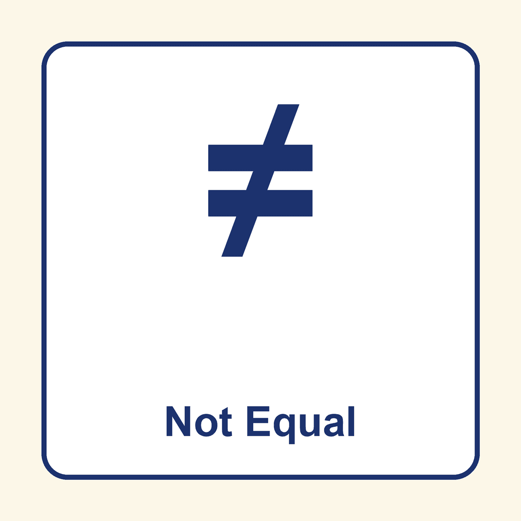 Math Symbol — ≠ (Not Equal)
