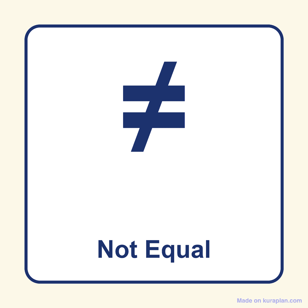 Math Symbol — ≠ (Not Equal)