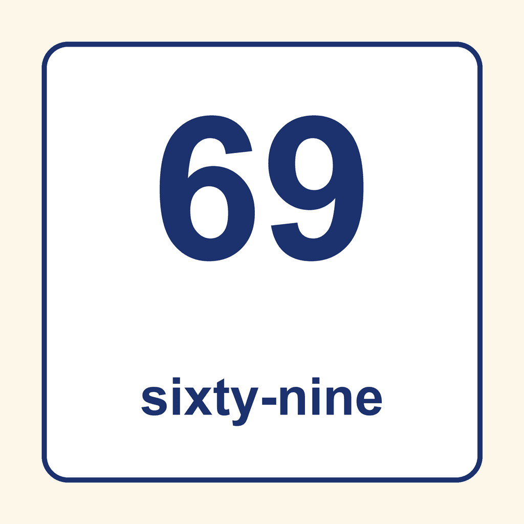 Number Word — 69 (Sixty-Nine)