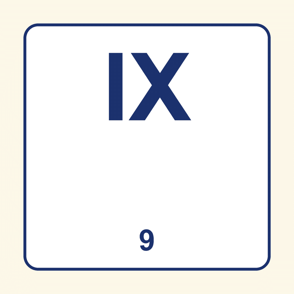 Roman Numeral — IX (9)