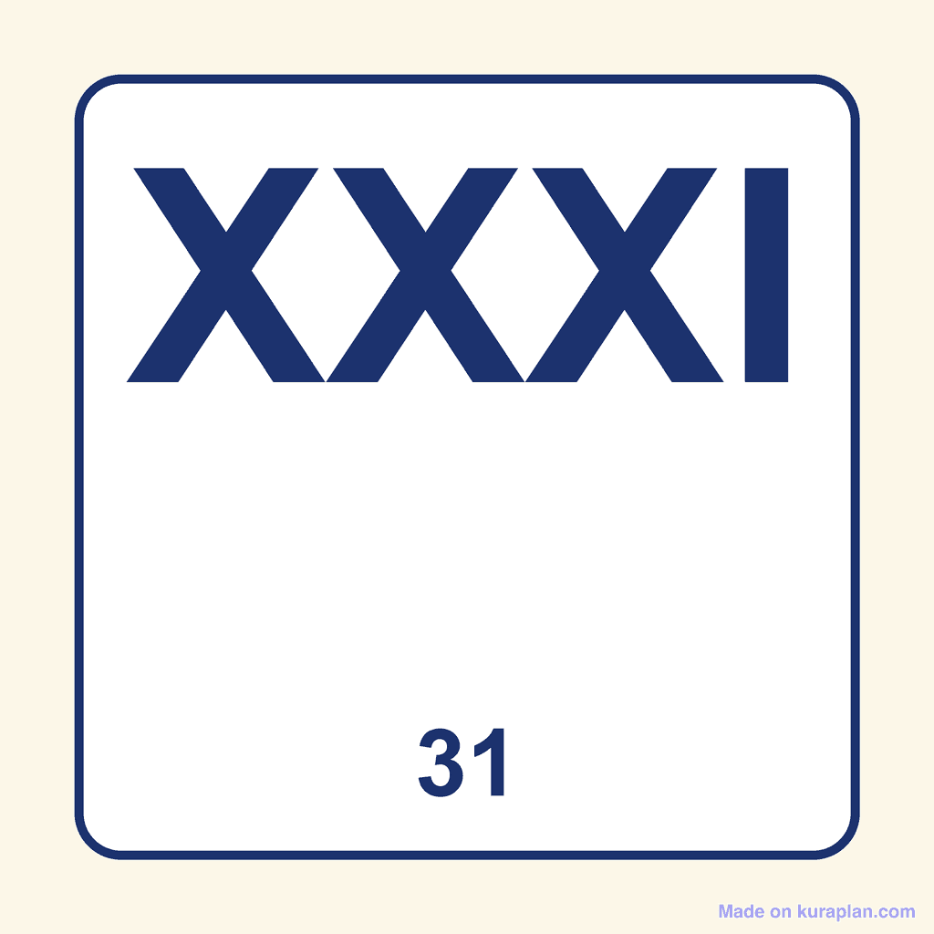 Roman Numeral — XXXI (31)