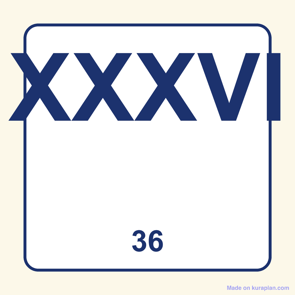 Roman Numeral — XXXVI (36)