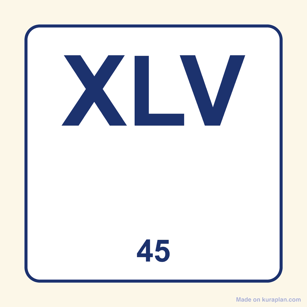 Roman Numeral — XLV (45)