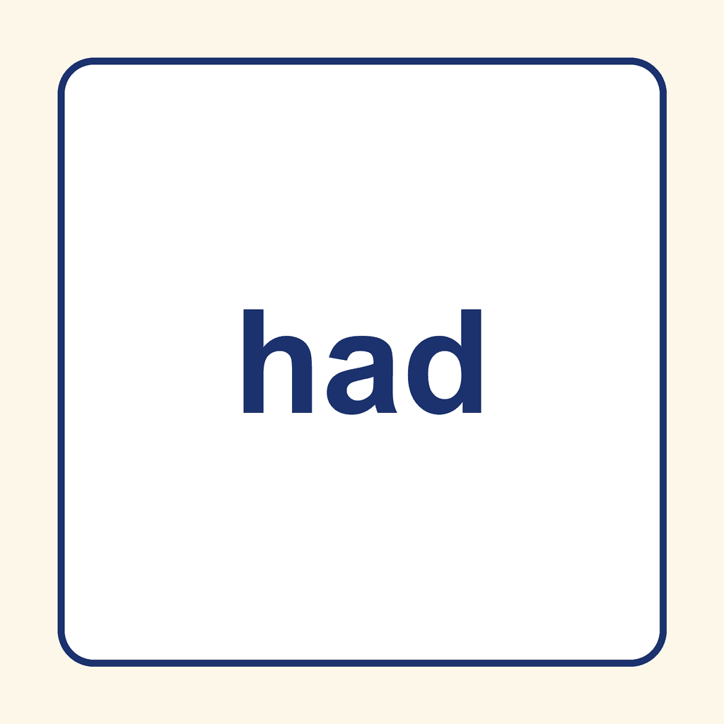 Sight Word — had