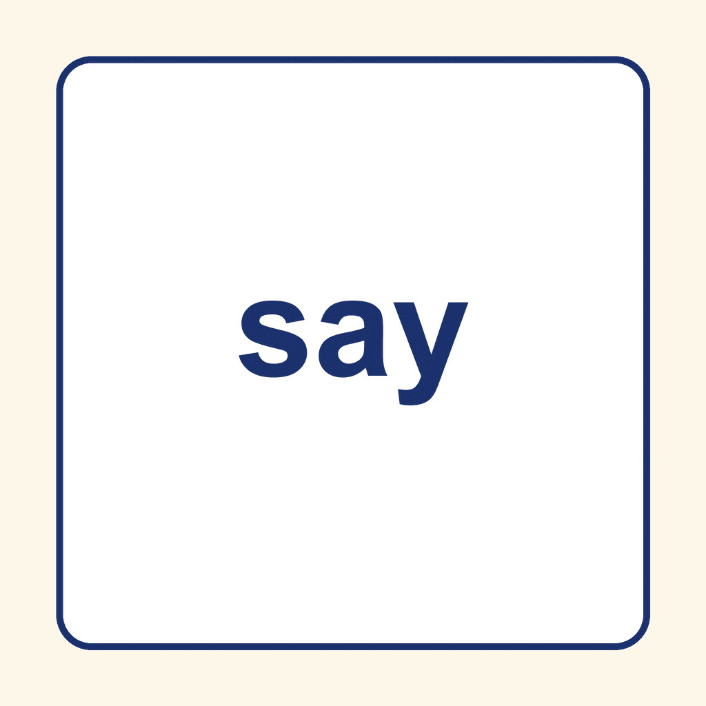 Sight Word — say