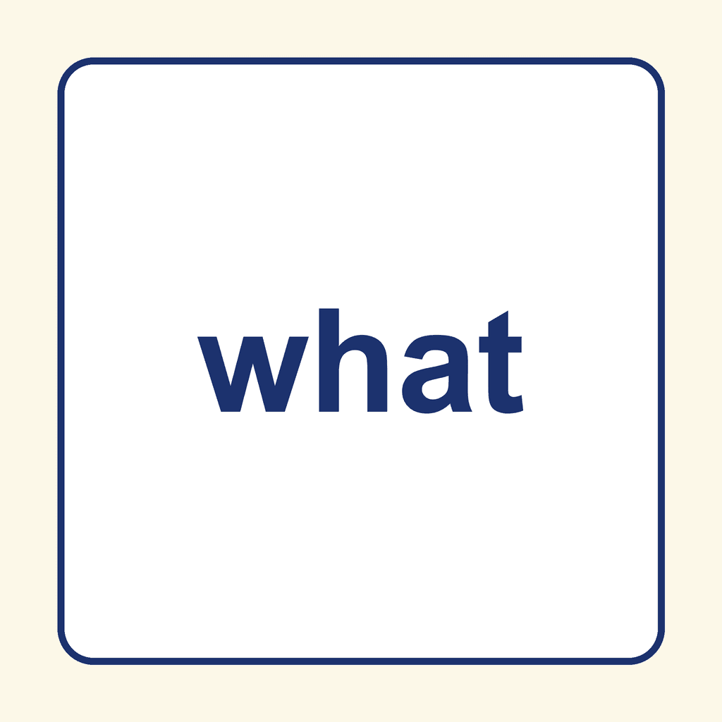 Sight Word — what